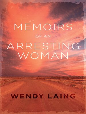 cover image of Memoirs of an Arresting Woman